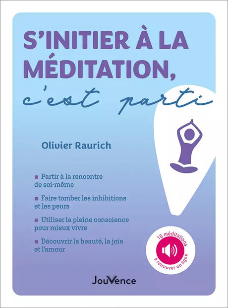 LIVRE S'INITIER A LA MEDITATION, C'EST PARTI !